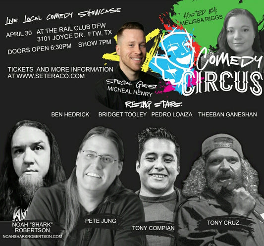 The Comedy Circus Showcase April 30th